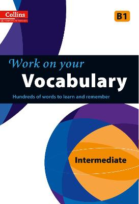 9780007499649 - Work on your vocabulary intermediate B1