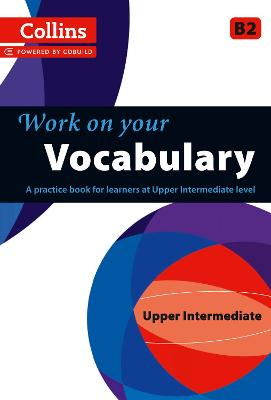 9780007499656 - Work on your vocabulary upper-intermediate B2