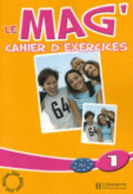 9782011554109 - Le mag 1 cahier d exercices