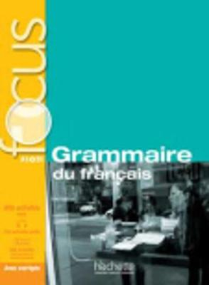 9782011559647 - Focus: Grammaire de francais A1-B2 avec corriges liver de l'eleve + cd + parcours digital