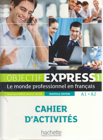 9782011560087 - Objectif Express - Nouvelle Edition: Cahier D'Activites 1