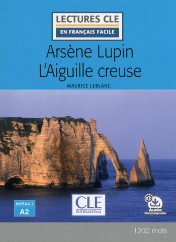 9782090317787 - Arsène Lupin L'Aiguille creuse - Livre + audio online