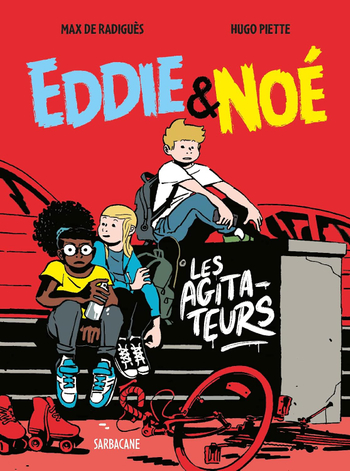 9782377318513 - Eddie et Noé: Les agitateurs