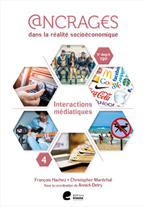 9782808112673 - Ancrages 5e TQ/P Cahier 4 - Interactions médiatiques