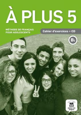 9788416657629 - A plus 5 version internationale cahier d'exercices B2