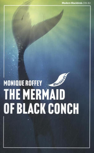 9789001056162 - The Mermaid of Black Conch (Modern Blackbirds 2024)