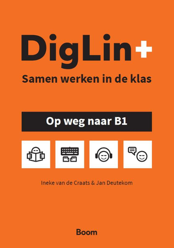 9789024432844 - DigLin+ Samen werken in de klas Op weg naar B1