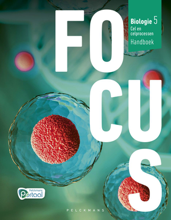 9789028992252 - Focus Biologie 5 Celprocessen handboek (+ Pelckmans Portaal)