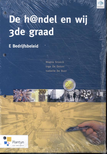 9789030144755 - De h@ndel en wij 3de graad E bedrijfsbeleid (+ scoodle)