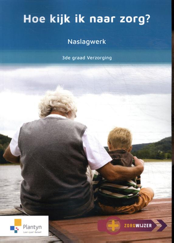 9789030157205 - Naslagwerk Hoe kijk ik naar zorg?