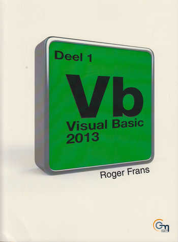 9789035612976 - Leren programmeren in visual basic 2013 deel 1/2