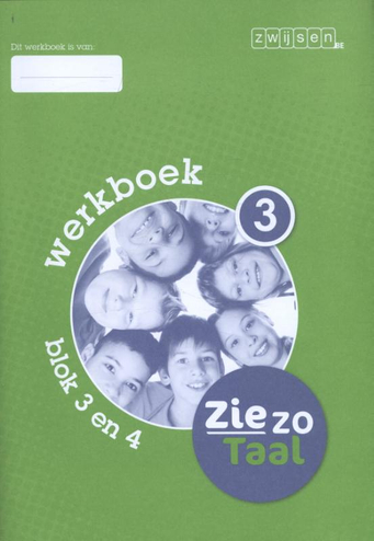 9789055356607 - Zie zo Taal werkboek 3 blok 3 en 4