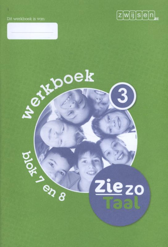 9789055356621 - Zie zo Taal werkboek 3 blok 7 en 8