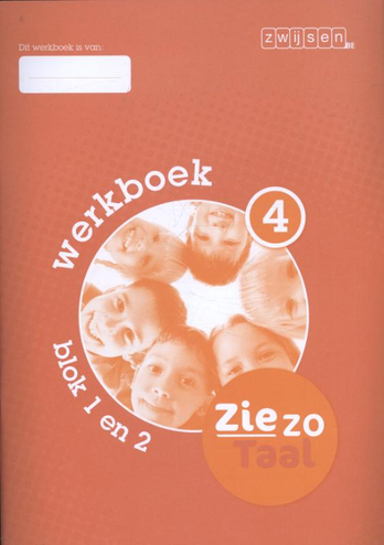 9789055356720 - Zie zo Taal werkboek 4 blok 1 en 2