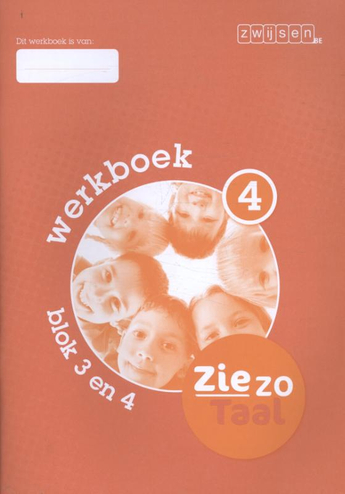 9789055356737 - Zie zo Taal werkboek 4 blok 3 en 4