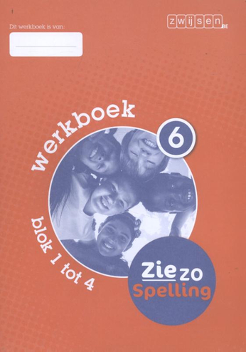 9789055357451 - Zie zo Spelling werkboek 6 blok 1 en 4