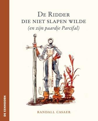 9789058389336 - De ridder die niet slapen wilde