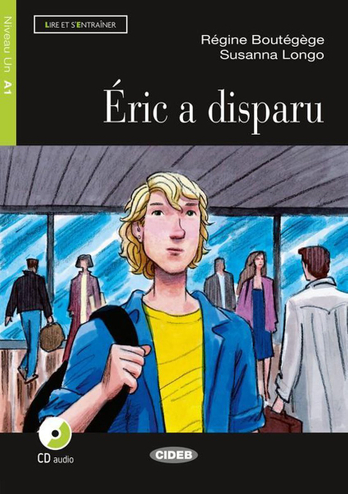 9789070883188 - Lire et s'entraîner A1: Éric a disparu