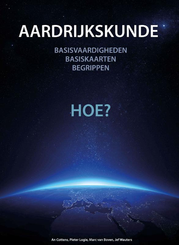 9789070978006 - Aardrijkskunde ... hoe? (editie 2019)