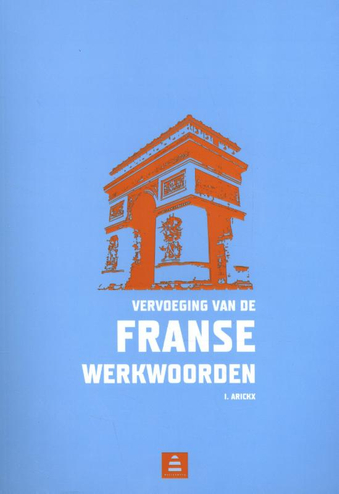 9789070978099 - Vervoeging van de Franse werkwoorden