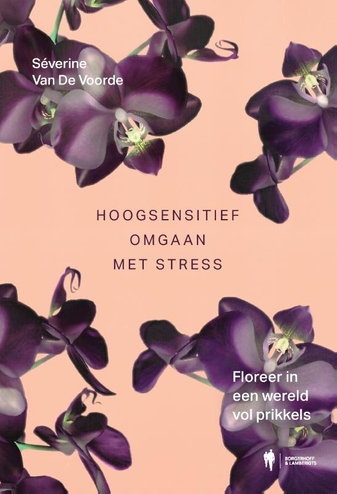 9789072201157 - Hoogsensitief omgaan met stress