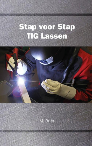 9789079901074 - Stap voor stap TIG lassen