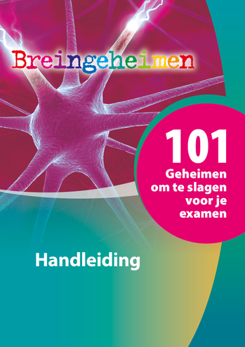 9789083234908 - Breingeheimen 101 geheimen om te slagen voor je examen handleiding