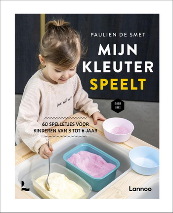 9789401474627 - Mijn kleuter speelt: 60 spelletjes voor kinderen van 3 tot 6 jaar