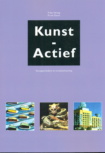 9789460620003 - kunst actief (kunstgeschiedenis en kunstbeschouwing)