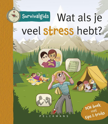 9789462346277 - Survivalgids - Wat als je veel stress hebt?