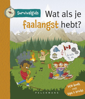 9789462346963 - Survivalgids - Wat als je faalangst hebt?