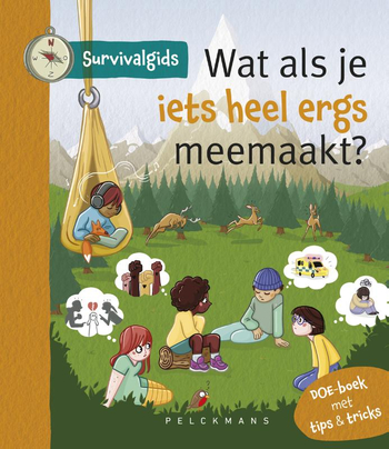 9789462347014 - Survivalgids - Wat als je iets heel ergs meemaakt?